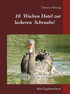 cover image of 10 Wochen Hotel zur lockeren Schraube